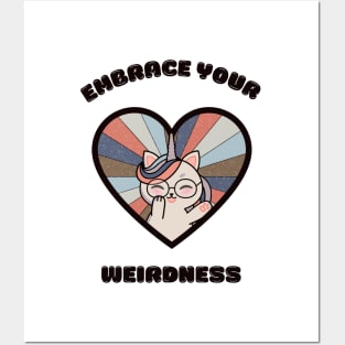 Embrace your weirdness - a cute kawaii kitty unicorn Posters and Art